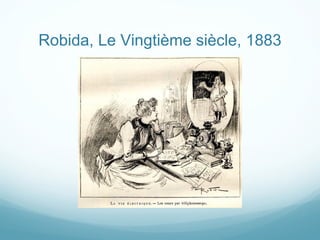 Robida, Le Vingtième siècle, 1883 