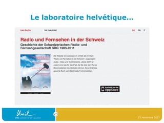 Le laboratoire helvétique…

23
15 novembre 2013

 