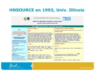 HNSOURCE en 1993, Univ. Illinois

6
15 novembre 2013

 