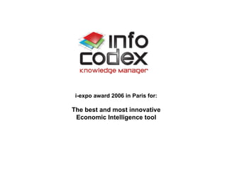 Start i-expo award 2006 in Paris for: The best and most innovative Economic Intelligence tool 