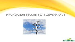 INFORMATION SECURITY & IT GOVERNANCE
 