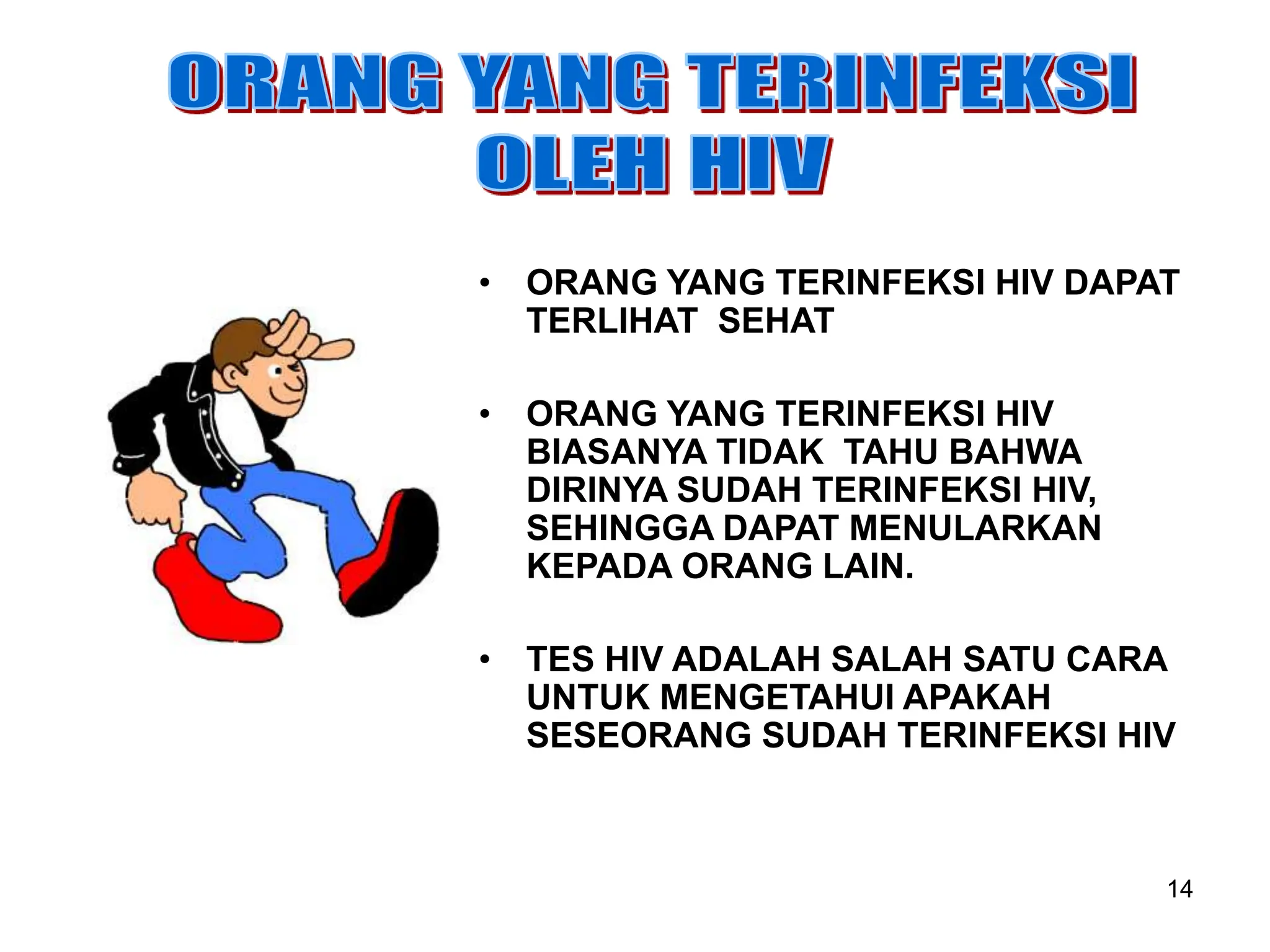 INFO DASAR HIV AIDS di tempat kerja oleh Dr Sadi | PPT