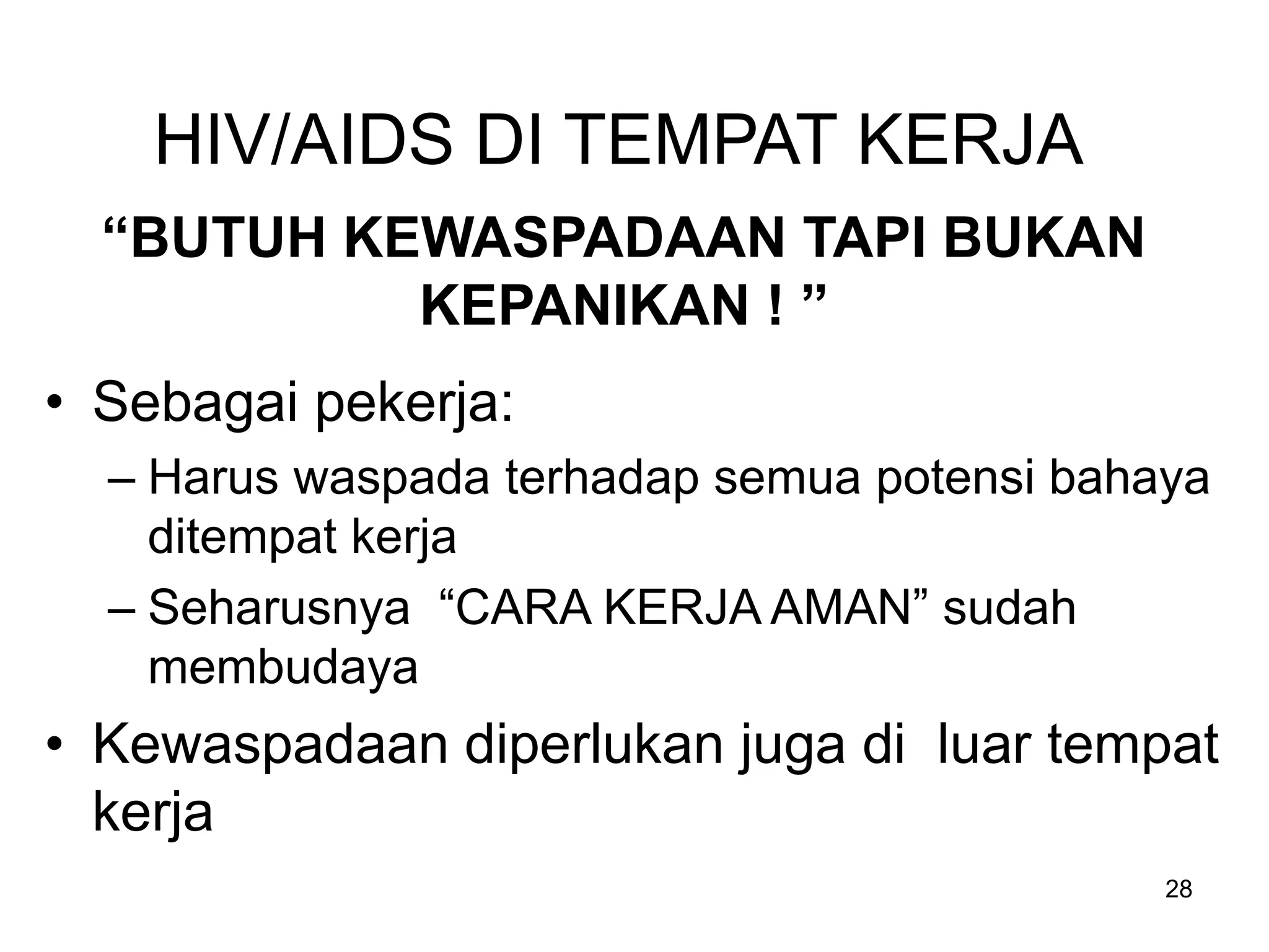 INFO DASAR HIV AIDS di tempat kerja oleh Dr Sadi | PPT