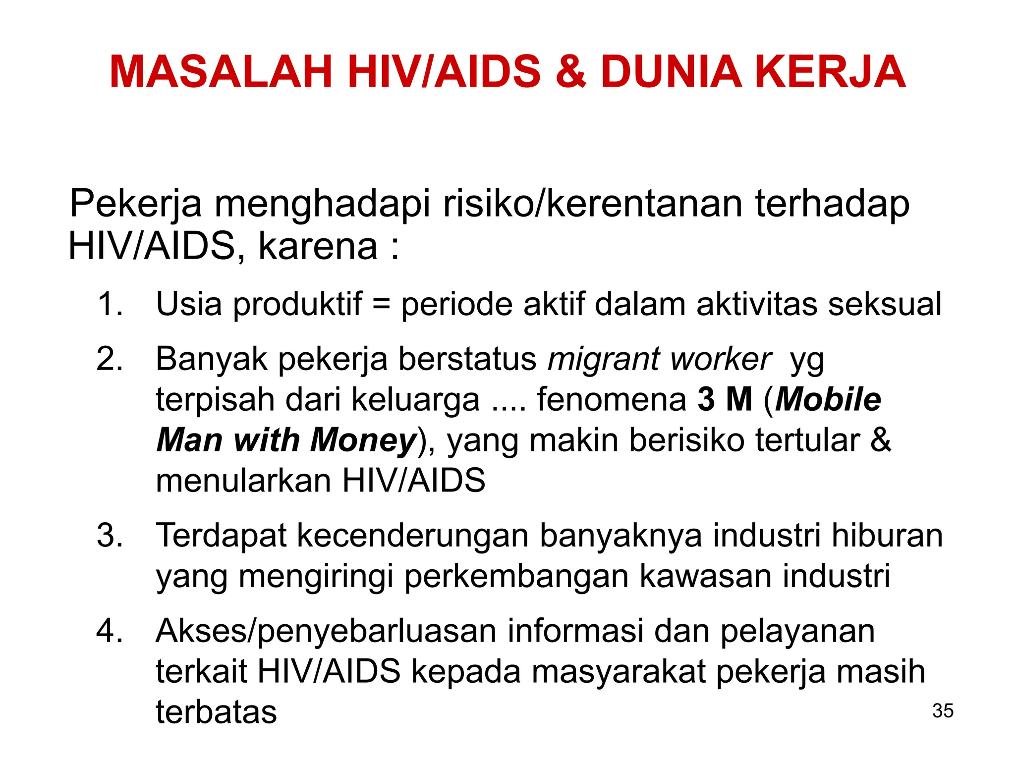 INFO DASAR HIV AIDS di tempat kerja oleh Dr Sadi | PPT