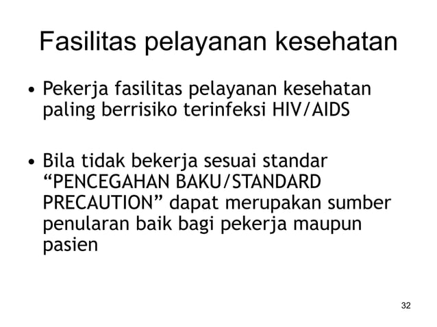 INFO DASAR HIV AIDS di tempat kerja oleh Dr Sadi | PPT