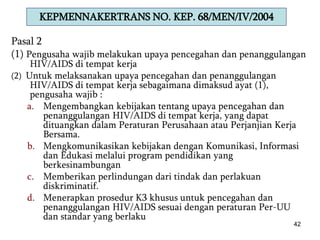 INFO DASAR HIV AIDS di tempat kerja oleh Dr Sadi | PPT