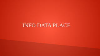 INFO DATA PLACE
 