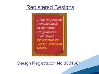 Design Registration No 3001664
Registered Designs
 