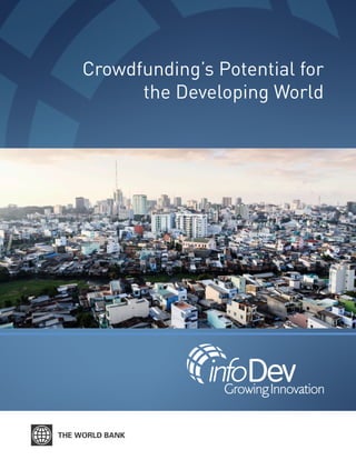 Crowdfunding’s Potential for
the Developing World

 