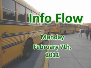 Info Flow Monday February 7th, 2011 