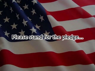 Please stand for the pledge...