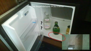 Use-Case Negativbeispiel  Do it better

?
?

 