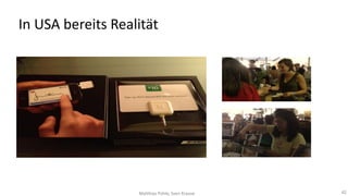 In USA bereits Realität

Matthias Pohle, Sven Krause

42

 