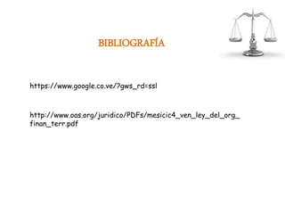 BIBLIOGRAFÍA
http://www.oas.org/juridico/PDFs/mesicic4_ven_ley_del_org_
finan_terr.pdf
https://www.google.co.ve/?gws_rd=ssl