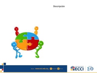 Descripción
 