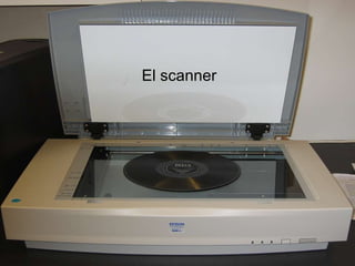 El scanner 