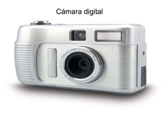 Cámara digital 