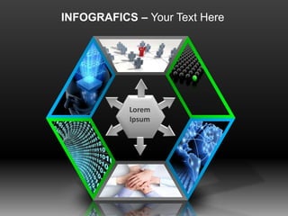 INFOGRAFICS – Your Text Here
Lorem
Ipsum
 