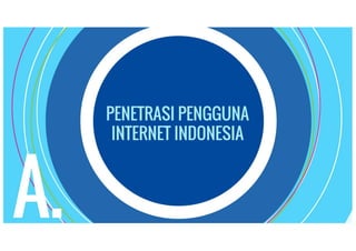 Penetrasi & Prilaku Pengguna Internet Indonesia 2016