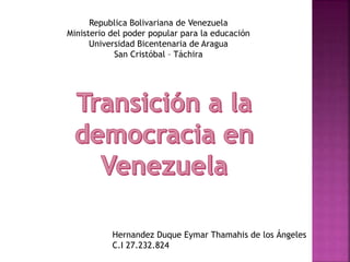 Republica Bolivariana de Venezuela
Ministerio del poder popular para la educación
Universidad Bicentenaria de Aragua
San Cristóbal – Táchira
Hernandez Duque Eymar Thamahis de los Ángeles
C.I 27.232.824
 