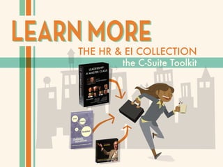LEARN MORELEARN MORETHE HR & EI COLLECTION
the C-Suite Toolkit
DANIEL J. SEIGEL
WARREN BENNIS
ERICA ARIEL FOX
CLAUDIO FERNÁNDEZ-ARÁOZ
BILL GEORGE
TERESA AMABILE
HOWARD GARDNER
GEORGE KOHLREISERFEATURING
LEADERSHIP:
A MASTER CLASS
hosted by
Daniel Goleman
* Bonus Interview with Peter Senge
LEADERSHIP:AMASTERCLASS
 