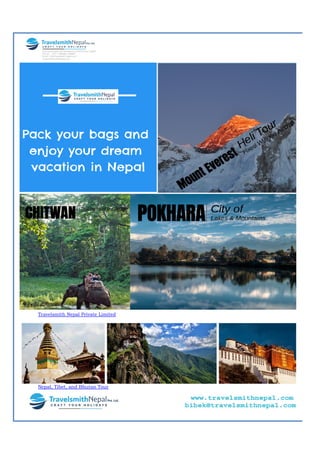 Travelsmith Nepal Private Limited
Nepal, Tibet, and Bhutan Tour
 