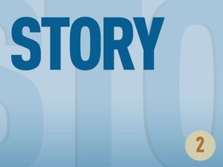 STORY
 