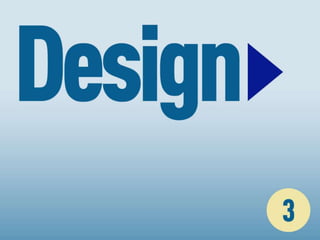 DESIGN
 