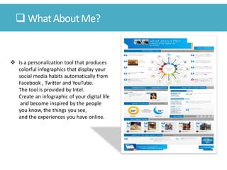 Is a personalization tool that produces colorful infographics that display your social media habits automatically from Fa...