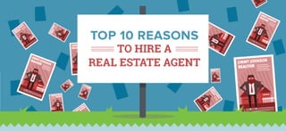 [Infographic] top 10 reasons to hire a real estate agent