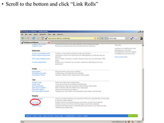 Scroll to the bottom and click “Link Rolls” 