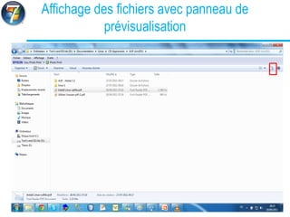 34
Affichage des fichiers avec panneau de
prévisualisation
 