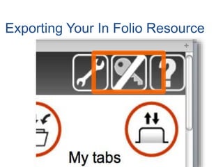Exporting Your In Folio Resource
 