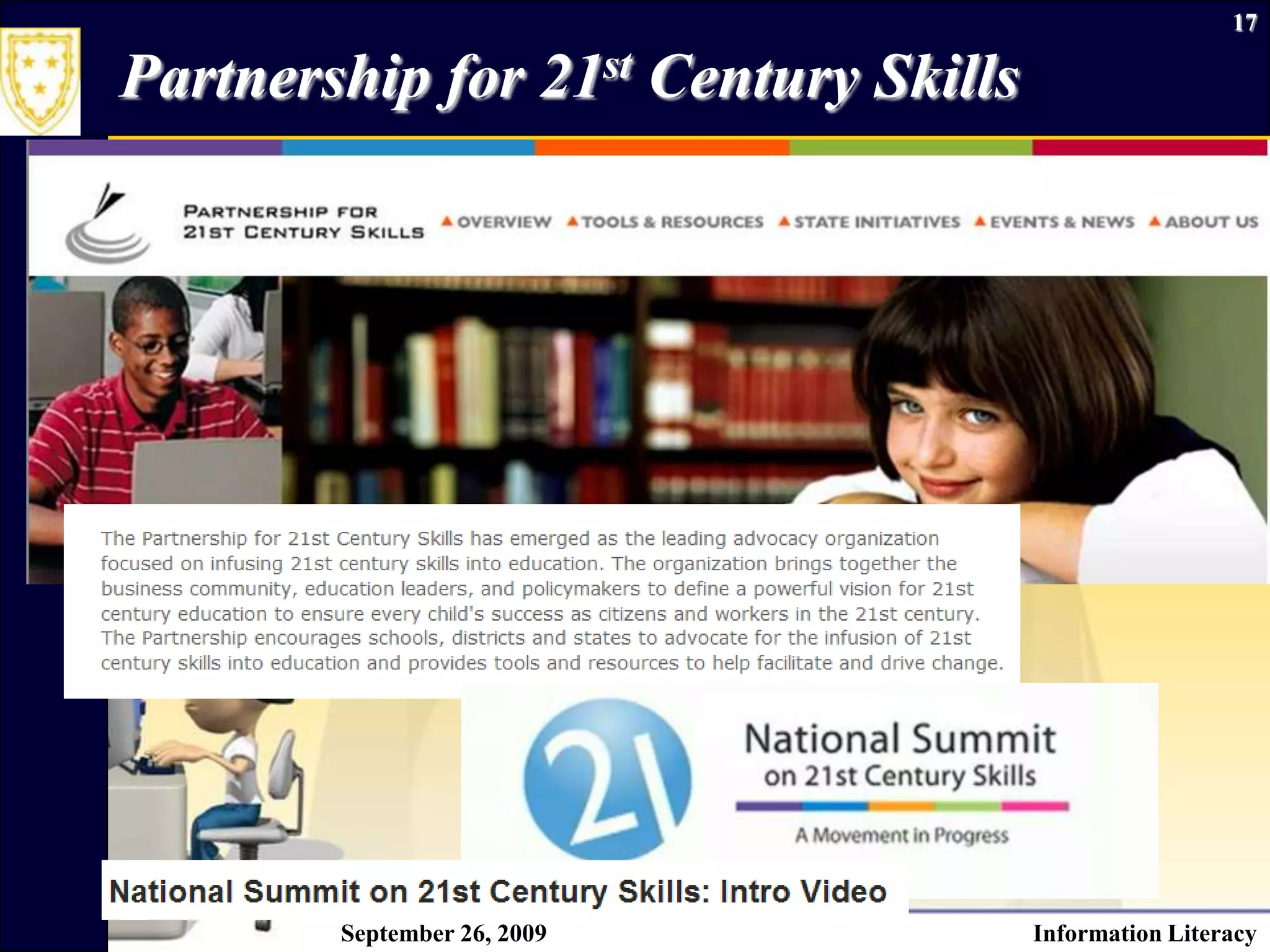 Partnership for 21st Century SkillsSeptember 26, 2009Information Literacy17
