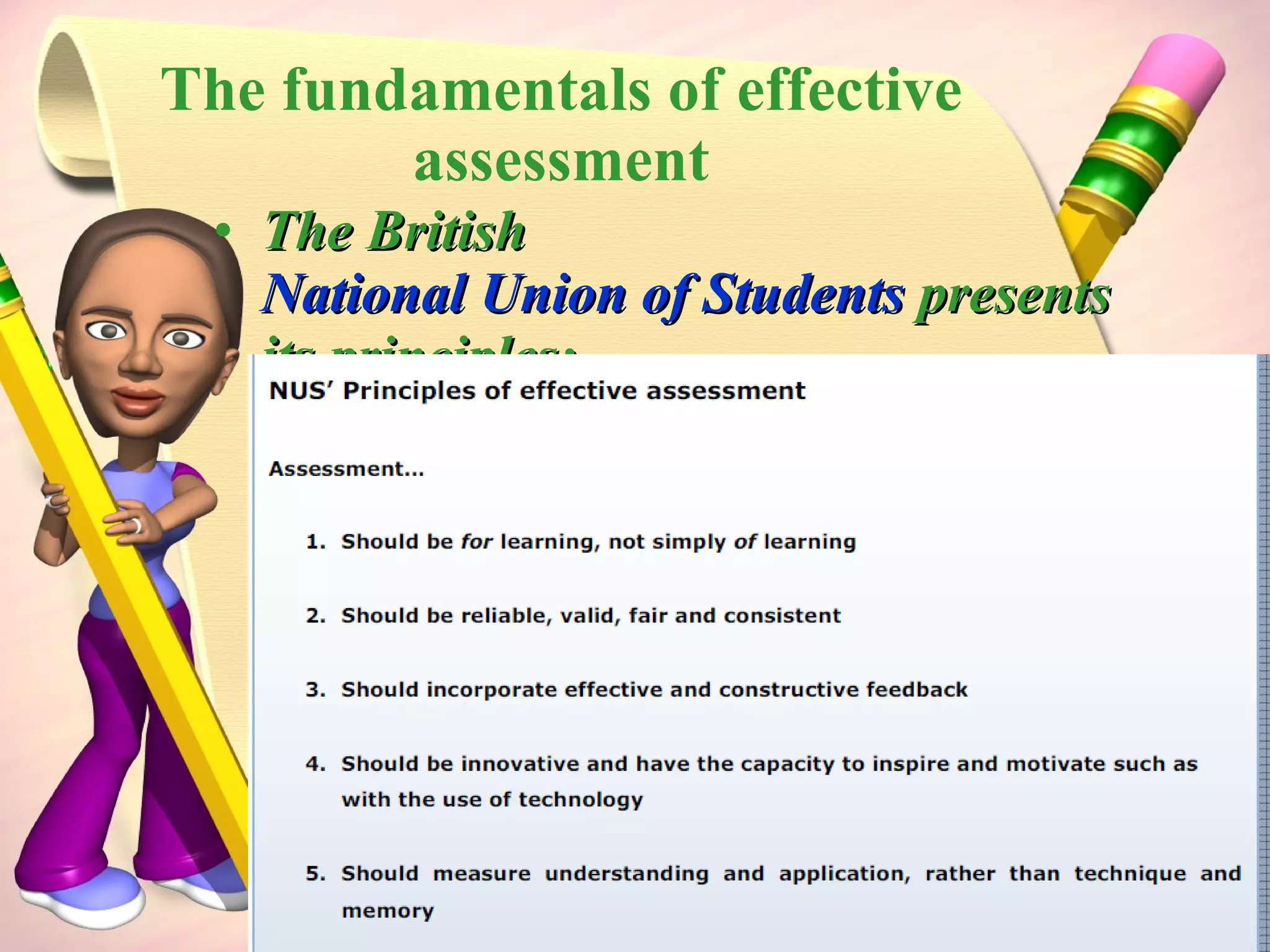 The fundamentals of effective assessment The British  National Union of Students  presents its principles: 