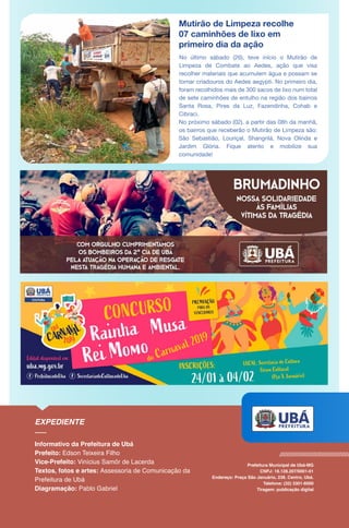 Mutirão de Limpeza recolhe
07 caminhões de lixo em
primeiro dia da ação
No último sábado (26), teve início o Mutirão de
Limpeza de Combate ao Aedes, ação que visa
recolher materiais que acumulem água e possam se
tornar criadouros do Aedes aegypti. No primeiro dia,
foram recolhidos mais de 300 sacos de lixo num total
de sete caminhões de entulho na região dos bairros
Santa Rosa, Pires da Luz, Fazendinha, Cohab e
Cibraci.
No próximo sábado (02), a partir das 08h da manhã,
os bairros que receberão o Mutirão de Limpeza são:
São Sebastião, Louriçal, Shangrilá, Nova Olinda e
Jardim Glória. Fique atento e mobilize sua
comunidade!
 