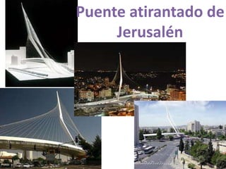 Puente atirantado de
     Jerusalén
 