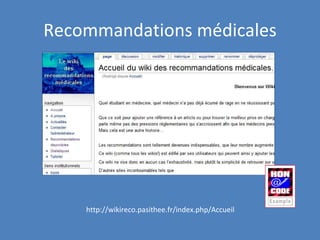 Recommandations médicales Sites institutionnels: HAS AFSSAPS Sociétés savantes (SFC, ESC, ACC, AHA…) … 