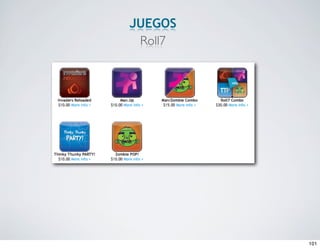 JUEGOS
 Roll7




         101
 