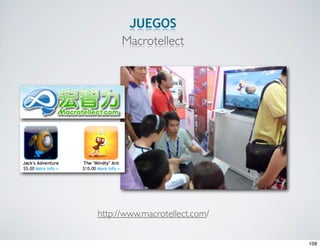 JUEGOS
      Macrotellect




http://www.macrotellect.com/

                               108
 