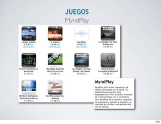 JUEGOS
MyndPlay




           116
 