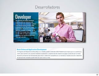 Desarrolladores




                  32
 