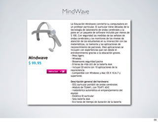 MindWave




           56
 