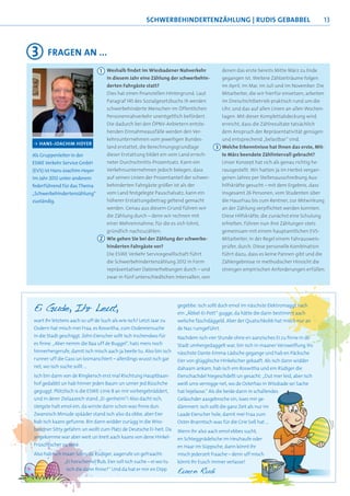 SCHWERBEHINDERTENZÄHLUNG | RUDIS GEBABBEL                                            13



3      FRAGEN AN ...
                                1 Weshalb ﬁndet im Wiesbadener Nahverkehr                  denen das erste bereits Mitte März zu Ende
                                    in diesem Jahr eine Zählung der schwerbehin-           gegangen ist. Weitere Zählzeiträume folgen
                                    derten Fahrgäste statt?                                im April, im Mai, im Juli und im November. Die
                                    Dies hat einen ﬁnanziellen Hintergrund. Laut           Mitarbeiter, die wir hierfür einsetzen, arbeiten
                                    Paragraf 145 des Sozialgesetzbuchs IX werden           im Dreischichtbetrieb praktisch rund um die
                                    schwerbehinderte Menschen im Öffentlichen              Uhr, und das auf allen Linien an allen Wochen-
                                    Personennahverkehr unentgeltlich befördert.            tagen. Mit dieser Komplettabdeckung wird
                                    Die dadurch bei den ÖPNV-Anbietern entste-             erreicht, dass die Zählresultate tatsächlich
                                    henden Einnahmeausfälle werden den Ver-                dem Anspruch der Repräsentativität genügen
                                    kehrsunternehmen vom jeweiligen Bundes-                und entsprechend „belastbar“ sind.
·> HANS-JOACHIM HOYER
                                    land erstattet; die Berechnungsgrundlage           3 Welche Erkenntnisse hat Ihnen das erste, Mit-
Als Gruppenleiter in der            dieser Erstattung bildet ein vom Land errech-          te März beendete Zählintervall gebracht?
ESWE Verkehr Service GmbH           neter Durchschnitts-Prozentsatz. Kann ein              Unser Konzept hat sich als genau richtig he-
(EVS) ist Hans-Joachim Hoyer        Verkehrsunternehmen jedoch belegen, dass               rausgestellt. Wir hatten ja im Herbst vergan-
im Jahr 2012 unter anderem          auf seinen Linien der Prozentanteil der schwer-        genen Jahres per Stellenausschreibung Aus-
federführend für das Thema          behinderten Fahrgäste größer ist als der               hilfskräfte gesucht – mit dem Ergebnis, dass
„Schwerbehindertenzählung“          vom Land festgelegte Pauschalsatz, kann ein            insgesamt 26 Personen, vom Studenten über
zuständig.                          höherer Erstattungsbetrag geltend gemacht              die Hausfrau bis zum Rentner, zur Mitwirkung
                                    werden. Genau aus diesem Grund führen wir              an der Zählung verpﬂichtet werden konnten.
                                    die Zählung durch – denn wir rechnen mit               Diese Hilfskräfte, die zunächst eine Schulung
                                    einer Mehreinnahme, für die es sich lohnt,             erhielten, führen nun ihre Zählungen stets
                                    gründlich nachzuzählen.                                gemeinsam mit einem hauptamtlichen EVS-
                                2   Wie gehen Sie bei der Zählung der schwerbe-            Mitarbeiter, in der Regel einem Fahrausweis-
                                    hinderten Fahrgäste vor?                               prüfer, durch. Diese personelle Kombination
                                    Die ESWE Verkehr Servicegesellschaft führt             führt dazu, dass es keine Pannen gibt und die
                                    die Schwerbehindertenzählung 2012 in Form              Zählergebnisse in methodischer Hinsicht die
                                    repräsentativer Datenerhebungen durch – und            strengen empirischen Anforderungen erfüllen.
                                    zwar in fünf unterschiedlichen Intervallen, von




Ei Gude, Ihr Leut,                                                   gegebbe: Isch sollt doch emol im näschste Elektromaggt nach
                                                                     em „Äbbel-Ei-Pott“ gugge, da hätte die dann bestimmt aach
wart Ihr letztens aach so uff de Such als wie isch? Letzt Jaar zu    welsche fäschdäggeld. Aber der Quatschkobb hat misch nur an
Osdern hat misch mei Fraa, es Roswitha, zum Osdereiersuche           de Nas rumgeführt.
in die Stadt geschiggt. Zehn Eierscher sollt isch irschendwo für     Nachdem isch vier Stunde ohne en aanzisches Ei zu ﬁnne in d
                                                                                                                               de
es ﬁnne. „Aber nemm die Baa uff de Buggel“, hats mers noch           Stadt umhergedaggelt war, bin isch in maaner Verzweiﬂung i
                                                                                                                              ins
hinnerhergerufe, damit isch misch aach ja beeile tu. Also bin isch   näschste Dante-Emma-Lädsche gegange und hab en Päcksche
runner uff die Gass un losmarschiert – allerdings wusst isch gar     Eier von glügglische Hinkelscher gekaaft. Als isch dann widder
net, wo isch suche sollt …                                           dahaam ankam, hab isch em Roswitha und em Rüdiger die
Isch bin dann von de Ringkersch erst mal Rischtung Hauptbaan-        Eierschachdel hiegeschdellt un gesacht: „Dut mer leid, aber isch
hof gedabbt un hab hinner jeden Baum un unner jed Büschche           weiß ums verregge net, wo de Osterhas in Wissbade sei Sache
geguggt. Plötzlisch is die ESWE-Linie 8 an mir vorbeigebräddert,     hat liejelasse.“ Als die beide dann in schallendes
und in derer Zielaazeich stand „Ei-genheim“! Also dacht isch,        Geläschder aasgebroche sin, isses mir ge-
steigste halt emol ein, da wirste dann schon was ﬁnne dun.           dämmert: isch sollt die ganz Zeit als nur im
Zwansisch Minude spääder stand isch also da obbe, aber Eier          Laade Eierscher hole, damit mei Fraa zum
hab isch kaans gefunne. Bin dann widder zurügg in die Wiss-          Oster-Branntsch was für die Grie Soß hat …
baadner Sitty gefahrn un wollt zum Platz de Deutsche Ei-heit. Da     Wenn Ihr also aach emol ebbes sucht,
angekomme war aber weit un breit aach kaans von dene Hinkel-         en Schteggnädelsche im Heuhaufe oder
Früschtscher zu sehe.                                                en Haar im Süppsche, dann könnt Ihr
Also hab isch maan Sohn, de Rüdiger, aagerufe un gefraacht:          misch jederzeit fraache – denn uff misch
               „Ei horschemol Bub, Eier soll isch suche – ei wo tu   könnt Ihr Eusch immer verlasse!
               isch die dann ﬁnne?“ Und da hat er mir en Dipp
                                                                     Euern Rudi
 