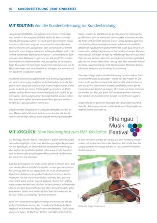 16       KundenBetreuung | rMF-KinderFest




Mit rOutine: Von der Kundenbetreuung zur Kundenbindung
Langjährige INFOMOBIL-Leser werden sich erinnern: Vor knapp            haben, sondern es stattdessen als positiv gewertet und sogar be-
zwei Jahren, in der Ausgabe 03/2009, stellte die Redaktion das         grüßt haben, dass sie telefonisch über Aspekte informiert wurden,
Projekt „Betreuungsroutine“ vor. Auch wenn dieser Begriff etwas        die ihnen vielfach nicht bewusst waren – etwa darüber, dass man
missverständlich sein mag – er meint nämlich mitnichten eine           mit dem Abschluss eines Abonnements automatisch eine Reihe
Routine im Sinne von „Langeweile“ oder „Eintönigkeit“; vielmehr        attraktiver Zusatzvorteile gratis miterwirbt. Auch dass bei den Ser-
beschreibt er ein festgeschriebenes, auf Regelmäßigkeit und Erfah-     viceanrufen nachgefragt wurde, ob der Kunde mit seinem Abonne-
renheit beruhendes Betreuungsverfahren –, so beinhaltet er doch        ment aktuell zufrieden ist oder ob vielleicht der Wunsch nach einer
eine ganz klare Maßgabe: Es geht darum, auf jene ESWE-Kunden,          Optimierung besteht, oder ob es womöglich einen Klärungsbedarf
die Inhaber eines Abonnements sind, zuzugehen, sie in regelmä-         gibt, der mit einem eventuellen Umzug oder dem nahenden Ablauf
ßigen Abständen mit wichtigen Zusatzinformationen rund um ihr          des Abos zusammenhängt, stieß bei der großen Mehrzahl der kon-
Abo zu versorgen und sie außerdem zu befragen, wie wohl sie sich       taktierten Fahrgäste auf einhellige Zustimmung.
mit den ESWE-Angeboten fühlen.
                                                                       Über das richtige Maß an Kundenbetreuung zu einem hohen Grad
In anderen Dienstleistungsbereichen sind „Betreuungsroutinen“          an Kundenbindung zu gelangen – dieses Ziel des Projekts ist alle-
seit vielen Jahren gang und gäbe, in der Nahverkehrsbranche hin-       mal erreicht worden. Und auch die Bereitschaft, anderen Busnut-
gegen steckt diese Idee vielfach noch in den Kinderschuhen. Somit      zern das ESWE-Abonnement weiterzuempfehlen, ist bei den be-
wurde zu Recht von einem „Pilotprojekt“ gesprochen, als ESWE           treuten Kunden deutlich gestiegen: 74 Prozent von ihnen erklärten,
Verkehr und der Rhein-Main-Verkehrsverbund (RMV) 2009 ihr ge-          sie würden das Abo „auf jeden Fall“ weiterempfehlen, während
meinsames „Betreuungsroutine“-Konzept Realität werden ließen.          dies bei den nichtkontaktierten Kunden nur 60 Prozent sagten.
Nun, zwei Jahre später, kann eine erste Bilanz gezogen werden –
sie fällt, kurz gesagt, äußerst positiv aus.                           Angesichts dieser positiven Resultate ist es kaum überraschend,
                                                                       dass die „Betreuungsroutine“ mittlerweile vom Pilotprojekt zum
Entscheidender Erfolgsfaktor ist, dass die betreuten, also ein bis     Regelverfahren avanciert ist.
zwei Mal pro Jahr telefonisch kontaktierten Kunden die Anrufe
niemals als nervige oder gar aufdringliche Werbung empfunden




Mit lOsglÜcK: Vom Nerobergfest zum RMF-Kinderfest
Das Rheingau-Musik-Festival (RMF) zählt in jedem Sommer zu den         je zwei Personen wurden am 29. Mai auf dem Neroberg verlost –
kulturellen Highlights in der vom Weinbau geprägten Region west-       sodass sich in den Gesichtern der Gewinner die Freude über das
lich von Wiesbaden. An verschiedenen Spielstätten im Rheingau,         Losglück mit der Vorfreude auf den 10. Juli zu einem fröhlichen
aber auch in der Landeshauptstadt selbst erwartet die Besucher         Strahlen vereinte.
auch in diesem Jahr ein gelungener Mix aus Musik und Literatur,
aus Konzerten und Lesungen.


Auch für die jüngsten Festivalbesucher gibt es in diesem Jahr – erst
zum zweiten Mal in der RMF-Geschichte – etwas ganz Besonderes:
Am Sonntag, dem 10. Juli, steigt ab 13 Uhr im St. Vincenzstift in
Rüdesheim-Aulhausen ein großes Kinderfest mit einem bunten
Programm für den Festivalnachwuchs. Während bei Liederma-
cher Fredrik Vahle und der Jugend-Bigband „The Fat Cat“ kräftig
mitgesungen werden kann, dürften bei den zahlreich auftretenden
Clowns und dem Kasperletheater vor allem die Lachmuskeln gefor-
dert werden. Tickets sind bereits ab fünf Euro für Kinder und ab
20 Euro für bis zu vierköpfige Familien erhältlich.


Keine Eintrittskarte benötigen allerdings jene Kinder, die bei der
großen Tombola des Vereins der Freunde und Förderer der Nero-          (Bildquelle: Ansgar Klostermann)
bergbahn im Rahmen des diesjährigen Nerobergfests Gratistickets
gewonnen haben. 30 Mal freier Eintritt zum RMF-Kinderfest für
 