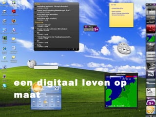 een digitaal leven op maat 