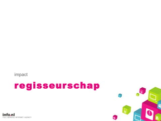 regisseurschap impact 