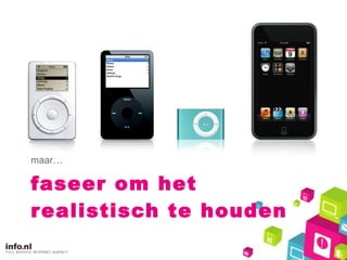 faseer om het realistisch te houden maar… 
