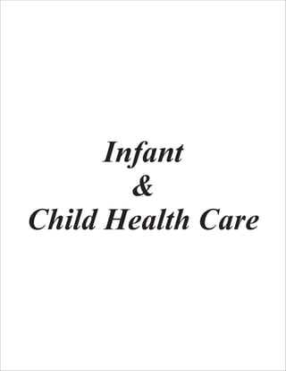 Infant
&
Child Health Care
 
