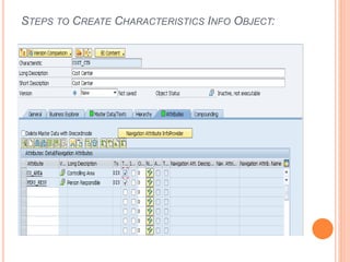 STEPS TO CREATE CHARACTERISTICS INFO OBJECT:
 